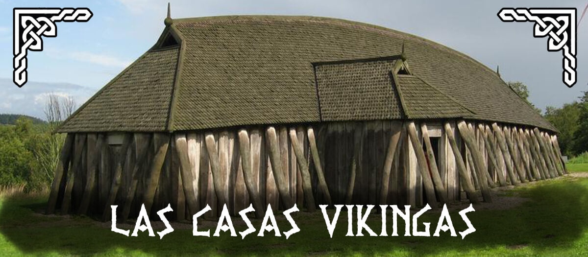 Casas Vikingas Todo Lo Que Hay Que Saber Vikiingos®