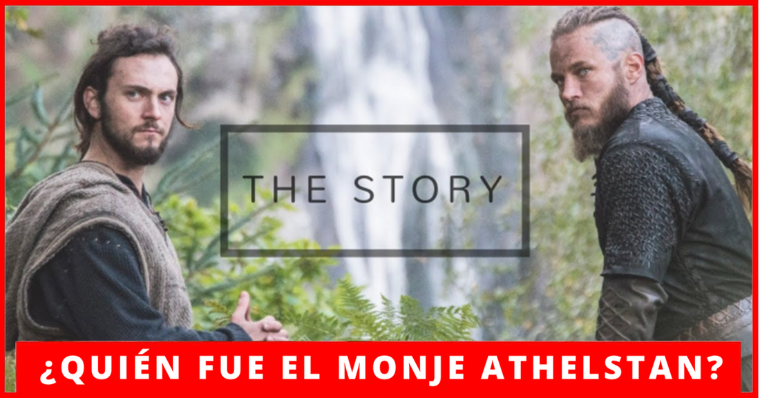 ¿Quién fue el monje Athelstan?